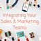 Integrating Sales & Marketing Teams