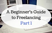 A Beginner's Guide to Freelancing - Part 1