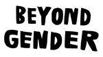 Beyond Gender