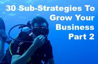 Sub Strategies Grow Your Business Part 2