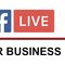 Facebook Live For Business
