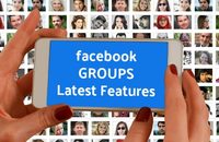 Facebook Groups Feature Updates
