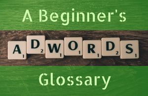 If you’re trying to get into Google AdWords but just can’t get your head around the jargon, check out this plain English Google AdWords glossary!