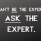 Blackboard showing the words 'Can't be an expert? Ask the expert.'