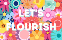 'Let's flourish' over a flower pattern