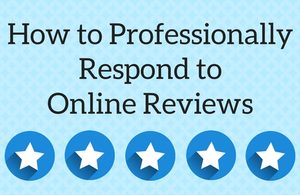 How to Professionally Respond to Online Reviews